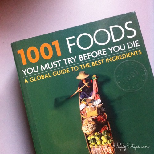 1001 Foods You Must Try Before You Die