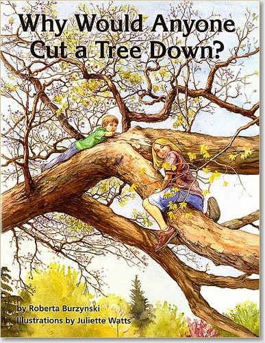 A favorite U.S. Forest Service book for kids is “Why Would Anyone Cut a Tree Down?” which explains to children that, yes, there are reasons to cut trees. (U.S. Forest Service)