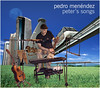 Pedro Menendez - Peter´s Songs