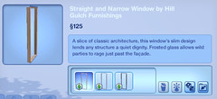 Straight and Narrow Window by Hill Gulch Furnishings
