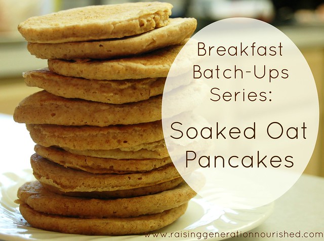 Soaked Oat Pancakes :: One Month of Quick, Warm Breakfast Pancakes :: Gluten, Egg, and Dairy Free