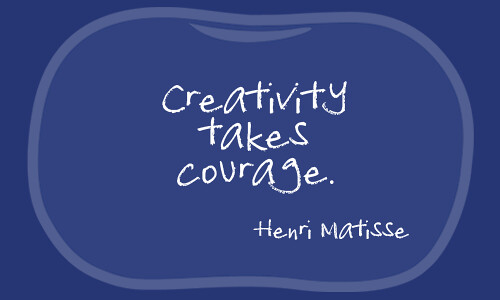 creativity and courage quote