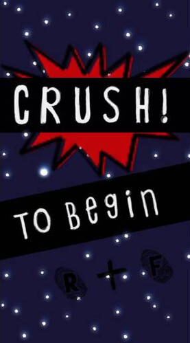 Crush! Screenshot 1