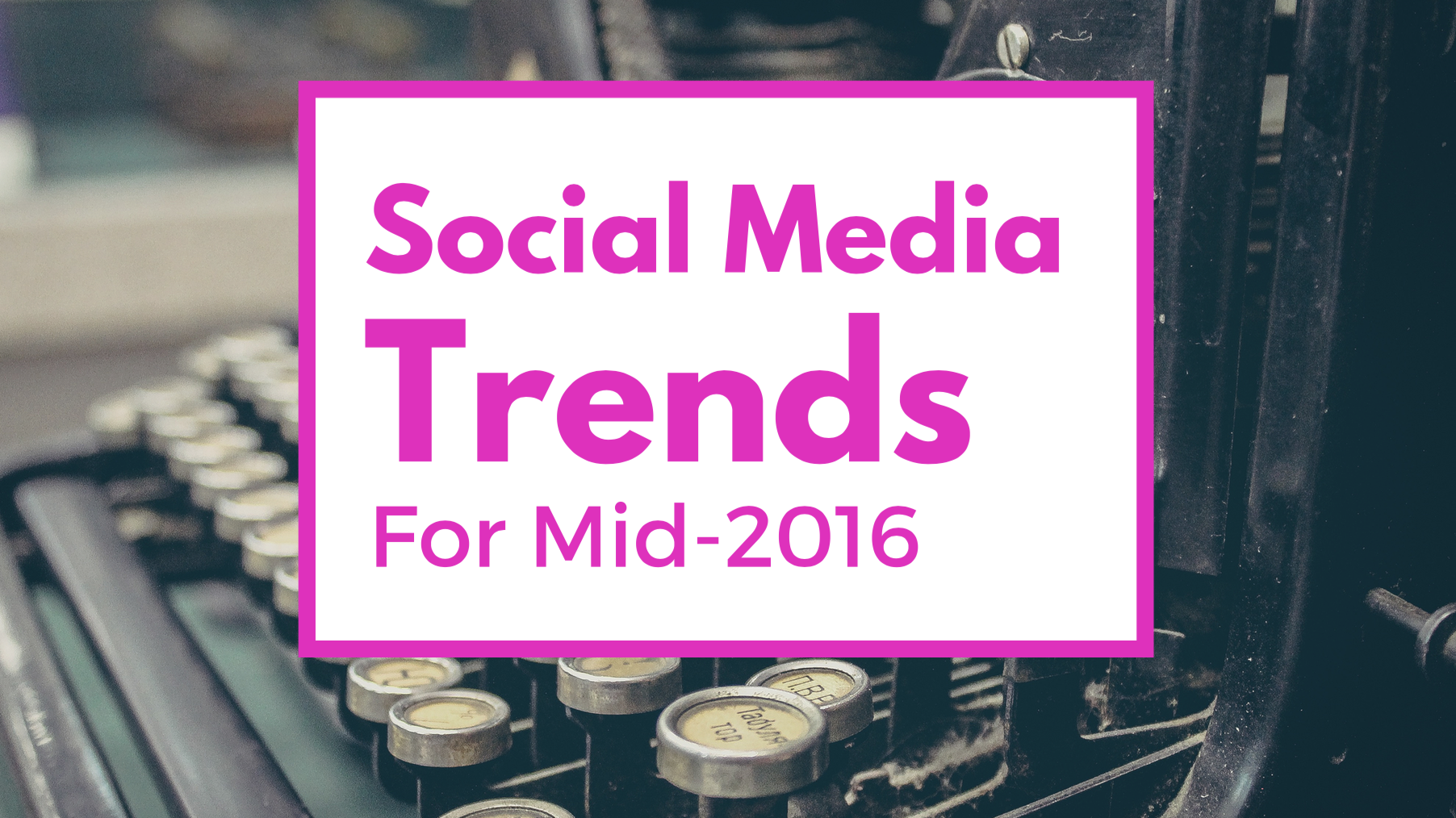 social-media-trends-2016
