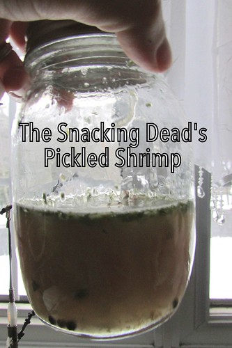 Snacking Dead's Gruesome Trophy Pickled Shrimp
