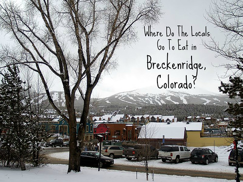 Where do the locals go to eat in Breckenridge, Colorado?