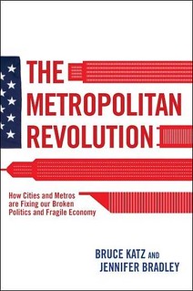The Metropolitan Revolution (courtesy of Brookings Institutions)