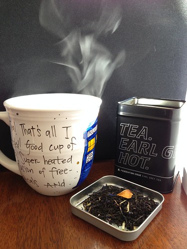 Tea. Earl Grey. Hot.