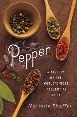 Pepper-A-History-of-the-Worlds-Most-Influential-Spice-by-Marjorie-Shaffer