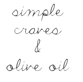 Simple Craves & Olive Oil