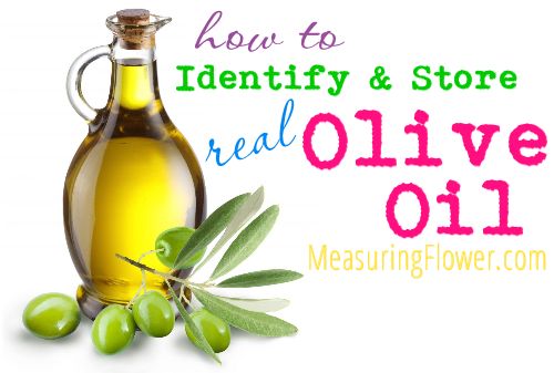 how to identify and store real olive oil