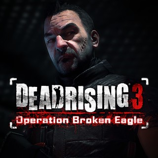 Dead Rising 3 Operation Broken Eagle