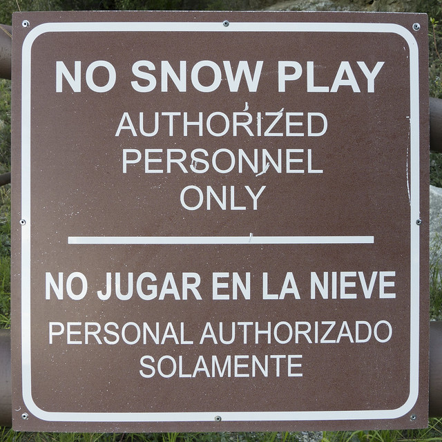 Snow play for authorized personnel only.