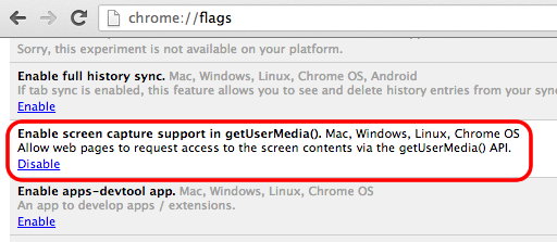 Chrome Flag : Enable screen capture support in getUserMedia()
