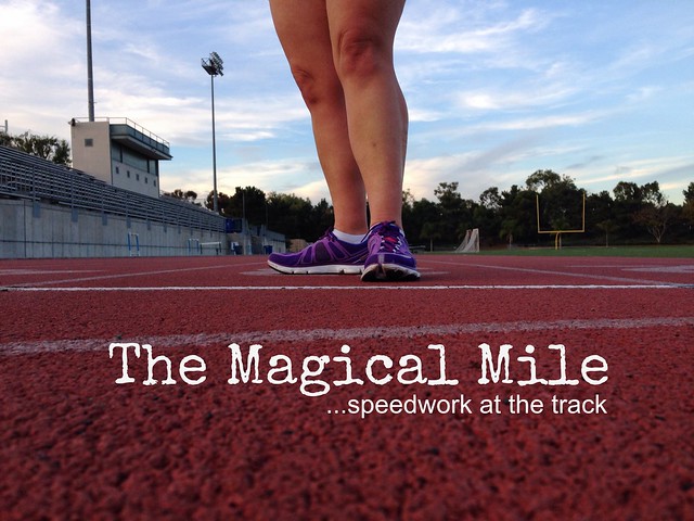 The Magical Mile, Speedwork on The Track