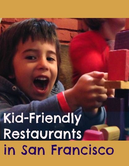 Kid-Friendly Restaurants in San Francisco