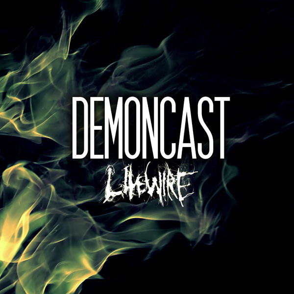 DEMONCAST: Livewire EP (Danse Macabre 2013)