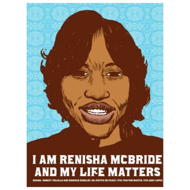 A poster saying "I am renisha mcbride and my life matters."