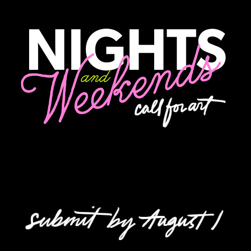 NightsWeekends_Callforart
