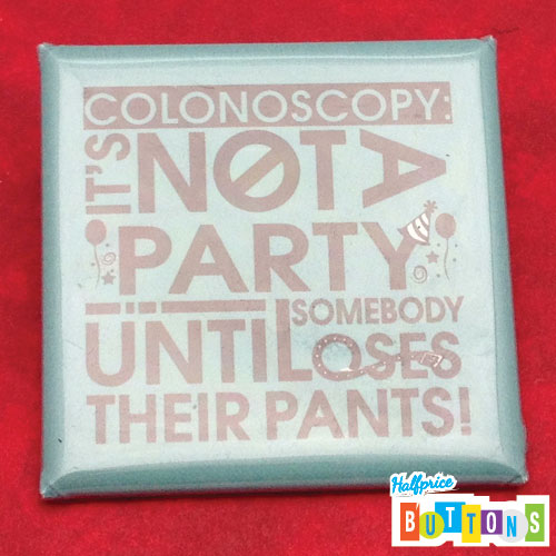 colonscopy by Sign Factory / Half Price Buttons