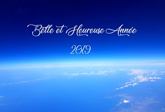 Happy New Year 2019 - Belle et Heureuse Année 2019