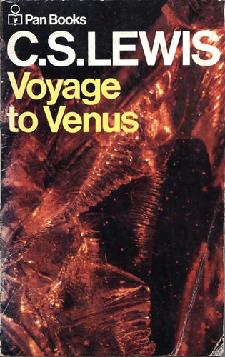 Voyage to Venus by C.S. Lewis. Pan 1971.