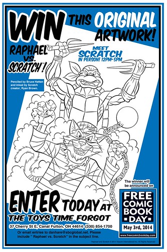 THE TOYS TIME FORGOT :: FREE COMIC BOOK DAY; WIN "RAPHAEL vs. SCRATCH" ORIGINAL art raffle, 'MEET SCRATCH IN PERSON !' ..pencils by Bruce Hatten, inks RYAN BROWN // ..promo poster (( 2014 ))