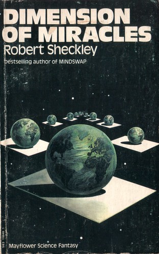 Dimension of Miracles by Robert Sheckley. Mayflower 1971. Cover artist Josh Kirby