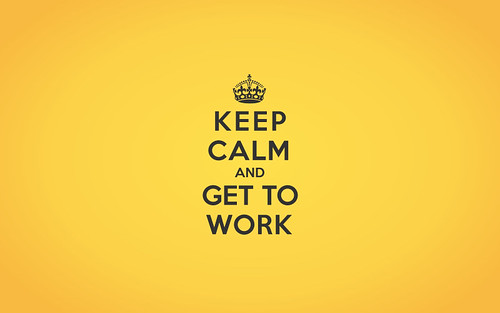 Keep Calm and Get to Work Wallpaper — Jonathan Suh