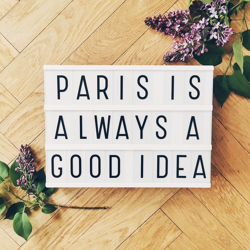paris is always a good idea