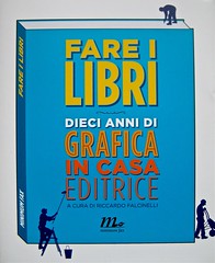 Fare i libri (a cura di Riccardo Falcinelli), minimum fax 2011. prima di sovracoperta, (part.) 1