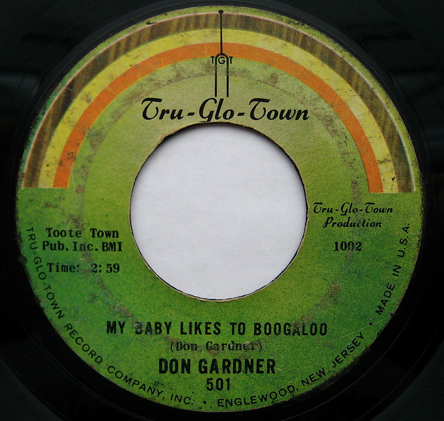 My Baby Likes To Boogaloo - Don Gardner - Tru Glo Town