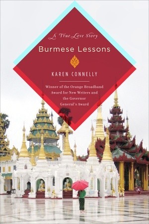 Burmese Lessons by Karen Connelly