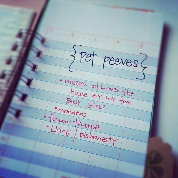 #30daysoflists | Day 16, Pet Peeves