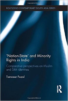 Minoritization and the Indian State: Comparative Perspectives on Muslim and Sikh Identities