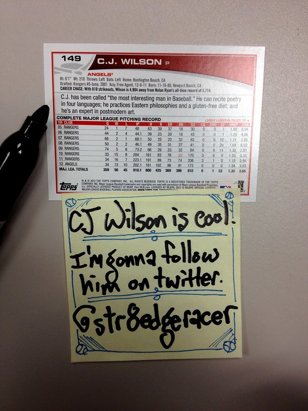 C.J. Wilson is cool. I'm gonna follow him on twitter @str8edgeracer