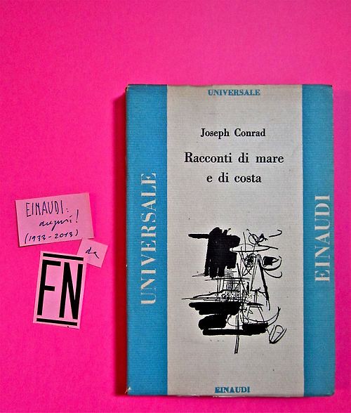 Joseph Conrad, Racconti di mare e di costa. Einaudi 1946. 1a. ed.