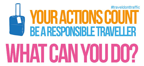 Your Actions Count Be A Responsible Traveller Help Fight Trafficking