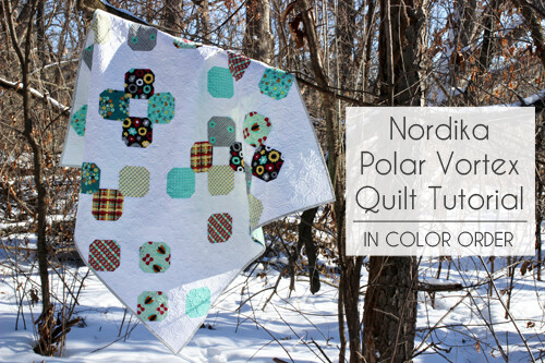 Nordika Polar Vortex Quilt Tutorial - In Color Order