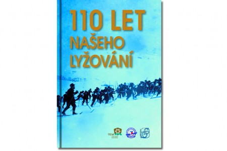 Kniha: „110 let našeho lyžování“ je na světě!