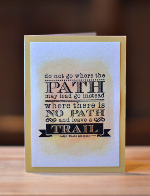 Do not go where the path may lead...