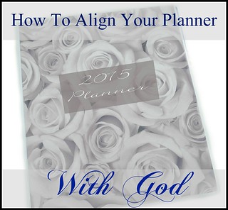How To Align Your Planner With God