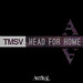 TMSV / Head For Home EP
