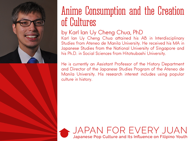 Japan for Every Juan: Japan Pop Culture and Its Influences on Filipino Youth Karl Ian Uy Cheng Chua