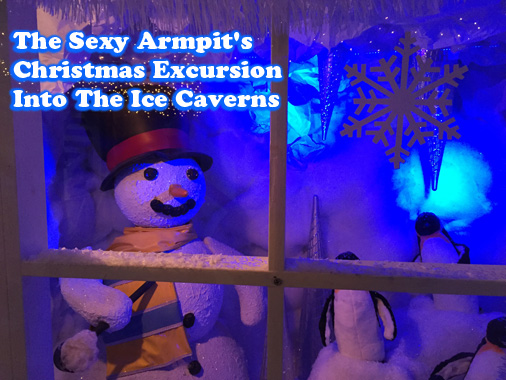 The Sexy Armpit S Christmas Excursion Into The Ice Caverns Sludge Central