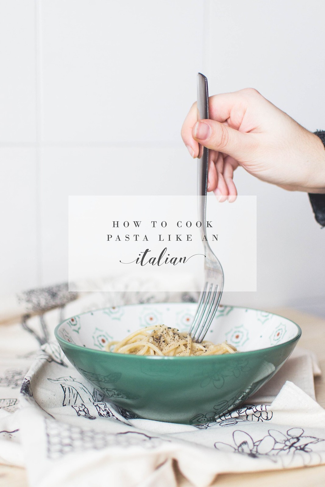 How To Cook Pasta Like An Italian