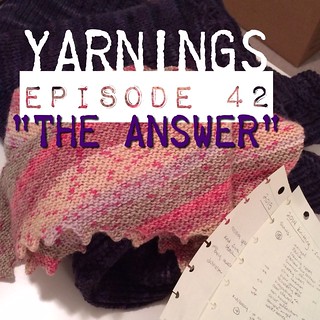 yarnings episode 42: the answer.  http://yarningspodcast.com