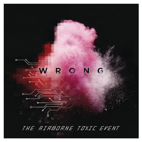 The Airborne Toxic Event - Wrong