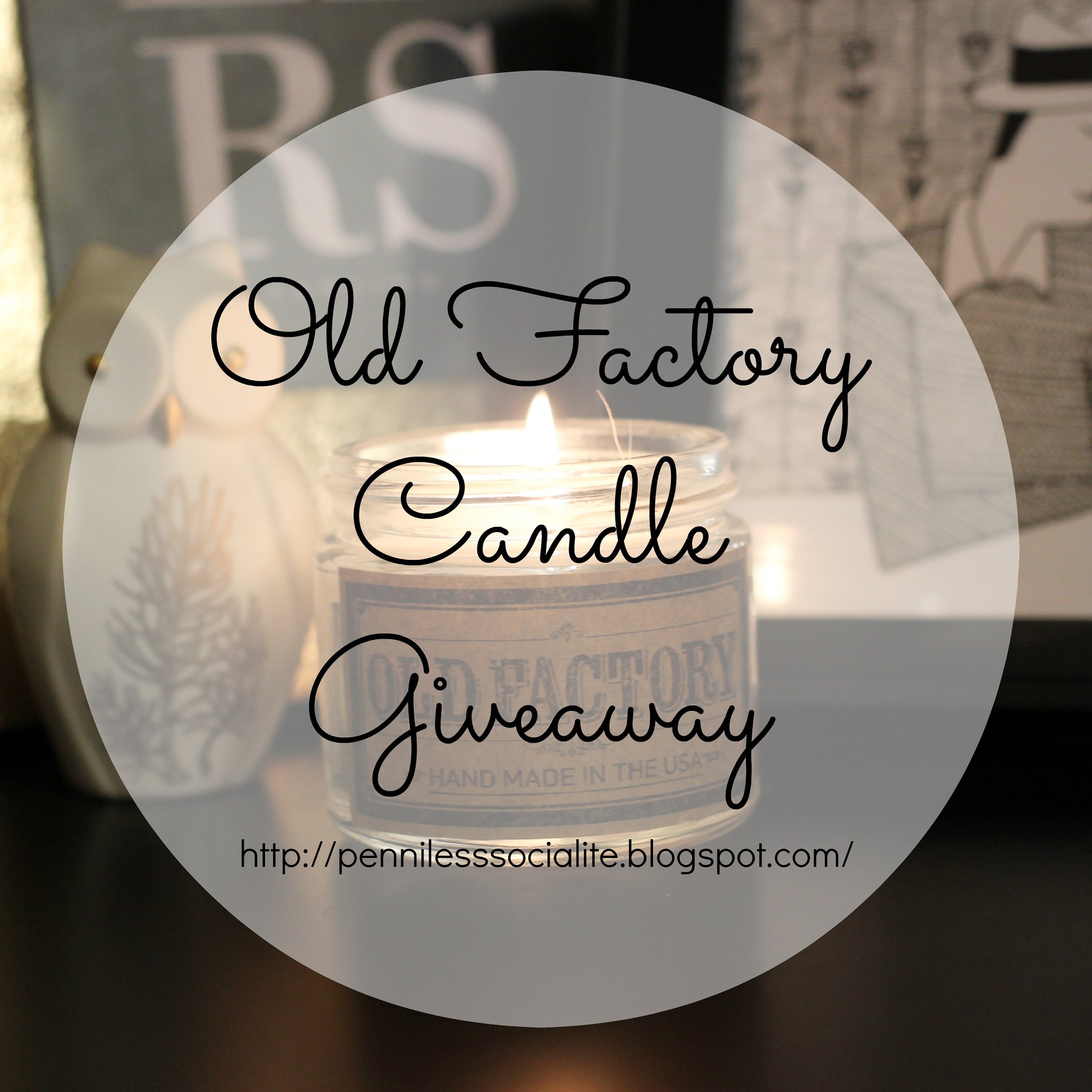 Old Factory Candles Giveaway