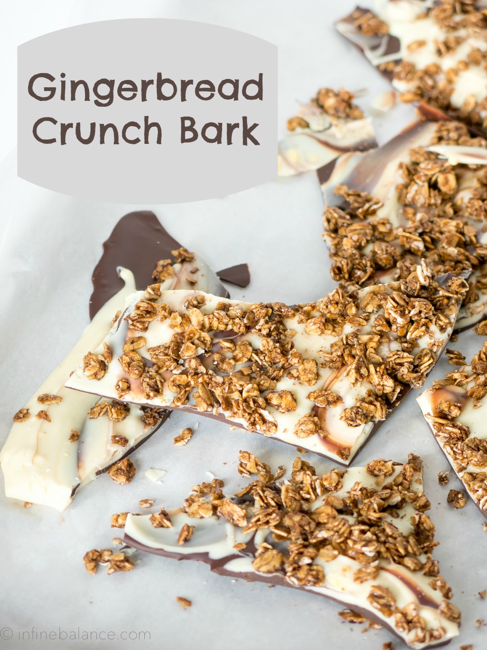 Love Crunch Gingerbread Bark | www.infinebalance.com #recipe #holiday #feelgoodholiday
